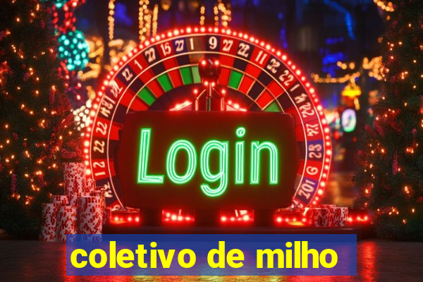 coletivo de milho